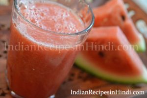 tarbooz ka juice banane ka tarika, water juice recipe in Hindi, tarbooj ka juice